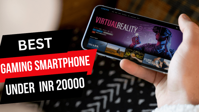 Best Gaming phone under 20,000